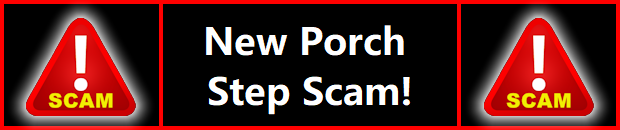 NEW Porch Step SCAM! Click Banner To Go To Web Page!